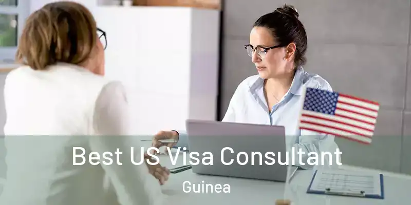  Best US Visa Consultant Guinea