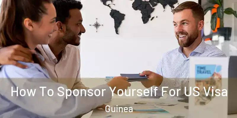  How To Sponsor Yourself For US Visa Guinea