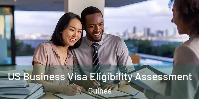  US Business Visa Eligibility Assessment Guinea