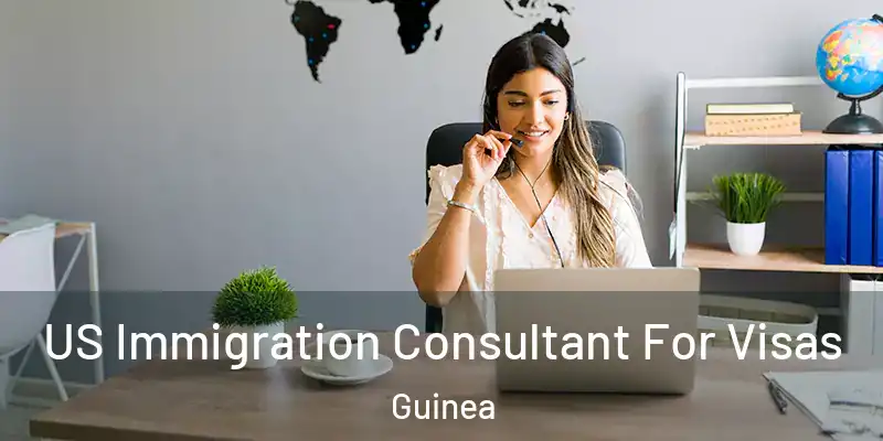  US Immigration Consultant For Visas Guinea