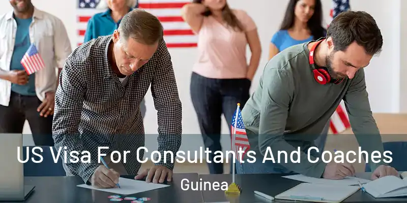  US Visa For Consultants And Coaches Guinea