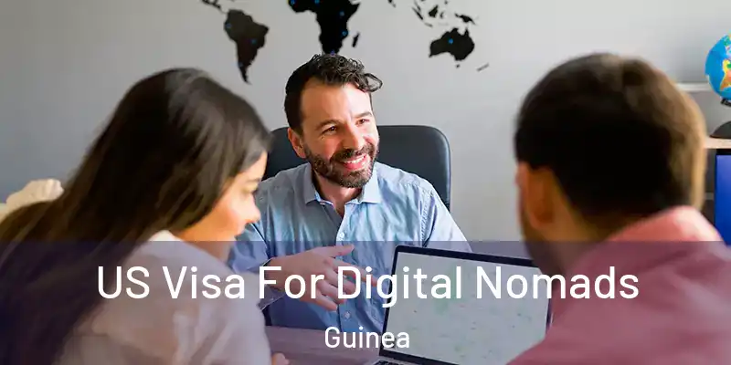  US Visa For Digital Nomads Guinea