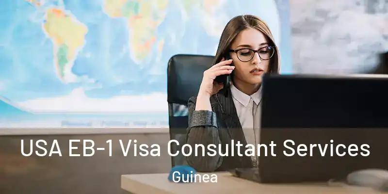  USA EB-1 Visa Consultant Services Guinea